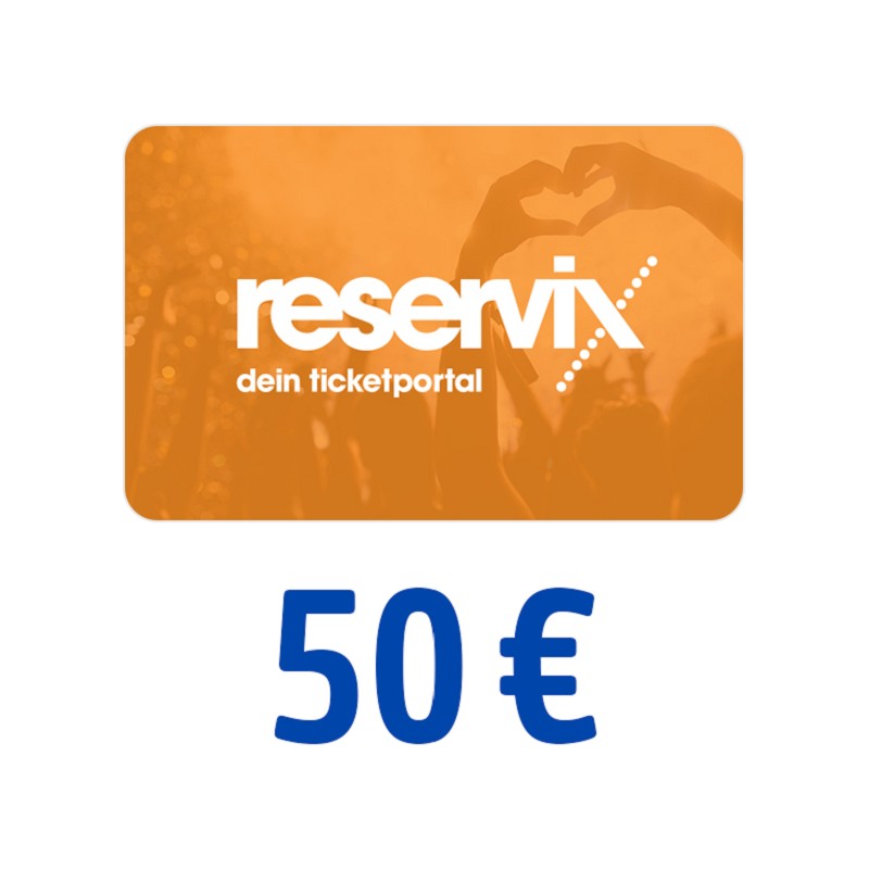 Reservix Gutschein 50 Euro